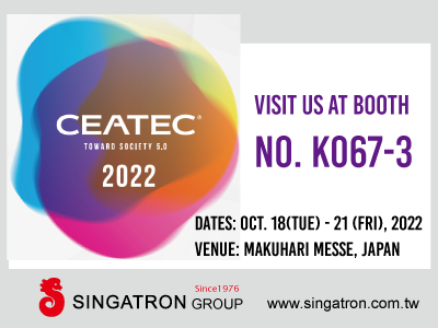 Visit Singatron's booth No.K067-3 at CEATEC JAPAN 2022